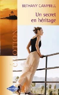 Un secret en héritage - Bethany Campbell