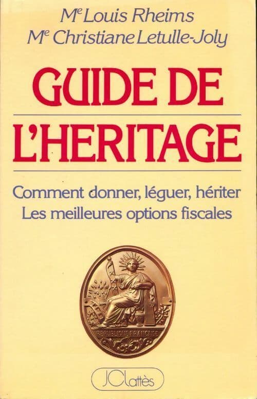 Guide de l'héritage - Christiane Letulle-Joly