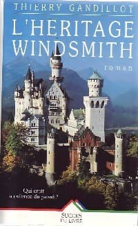 L'héritage Windsmith - Thierry Gandillot