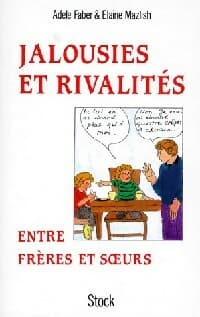 Jalousies et rivalités entre frères et soeurs - E. Mazlish