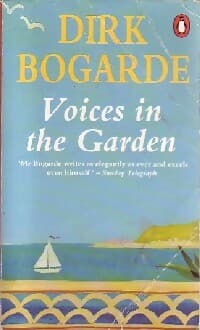 Voices in the garden - Dirk Bogarde