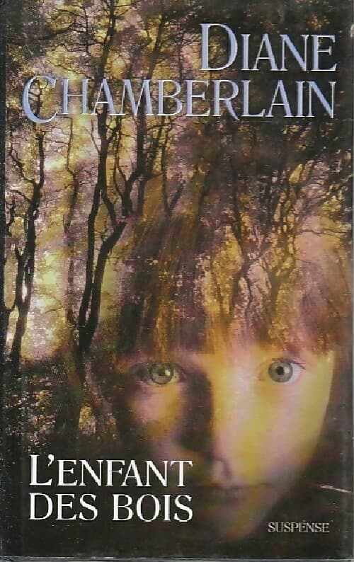 L'enfant des bois - Diane Chamberlain