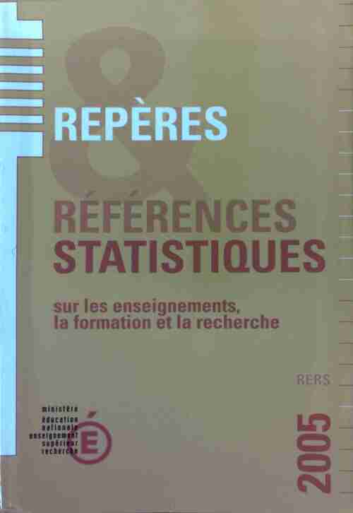 Repères et références statistiques sur les enseignements, la formation et la recherche 2005 - Claudine Peretti