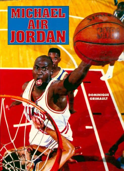 Michael Air jordan - Dominique Grimault